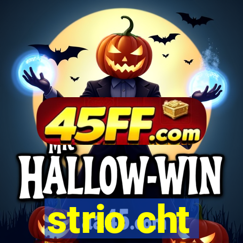 strio cht
